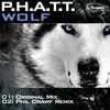 P.H.A.T.T. - Wolf (Original Mix)