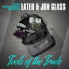 Leedz Edutainment、Lateb、Jon Glass - Tools Of The Trade (feat. Lateb & Jon Glass)(Explicit)