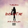 RenzoMck.、TZR、DatBoyPas - Rock Wit Me (feat. Tzr & RenzoMck.)(Explicit)