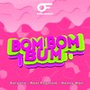 Real Phantom、Daryelis Music、Kenny Man - Bom Bom Bum (feat. Real Phantom & Kenny Man)(Explicit)