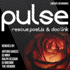 Rescue Poetix、Doc Link - Pulse (Arturo Garces Hypnotic Dub)