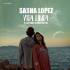 Sasha Lopez、Ale Blake、Angelika Vee - Vida Linda