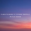 Django Reinhardt、Stéphane Grappelli - My Blue Heaven