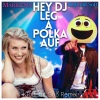 Marilena、Kloß mit Soß《Hey DJ, leg a Polka auf! (Kloß mit Soß Remix)》[MP3/LRC]