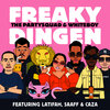 CAZA、Saaff、Latifah、Whiteboy、The Partysquad - Freaky Dingen (feat. Latifah, Saaff & Caza)(Explicit)