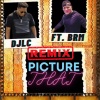DjLc、Miquel、Brm Aka Brandon R Music - Picture That (feat. MIQUEL & BRM Aka Brandon R Music)(Remix)