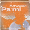 Anwar - Pa´mi (Explicit)