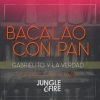 Gabrielito y la Verdad、Jungle Fire、justo almario - Bacalao Con Pan (feat. Justo Almario)