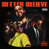 Belly、The Weeknd、Young Thug - Better Believe (Explicit)