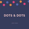 James Thomas - Dots & Dots
