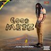 Fyah Konkarah - Good Medz (Explicit)