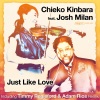 chieko kinbara、Josh Milan - Just Like Love (Timmy Regisford & Adam Rios Remix)