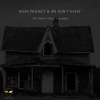 NOVA Project、We Don't Exist - The Family House (Haunted)