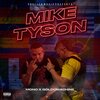 GoldoMachine、Mono - Mike Tyson (feat. GoldoMachine)(Explicit)
