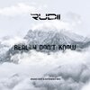 Rudii - Really Don't Know (Extended Mix)