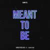 AndyBear、Daryan - Meant To Be (Original Mix)
