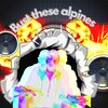 Boyd United、Thomas Fournier - Bust these alpines