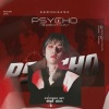 Femaleslag翻唱团、Mying！、RebaR_木木什么暮《Psycho》[MP3/LRC]