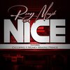 Remy Muzik、Ciccippio、Money Making Prince - NICE (feat. Ciccippio & Money Making Prince)