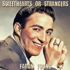 faron young《Sweethearts or Strangers》[MP3/LRC]