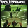 BG、TizzTrap、Hardest Bars - BG & Tizztrap - HB Freestyle (Season 3|Explicit)