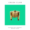 Crush Club、Supermini - We Dance (feat. Supermini)(Midnight City Remix)