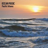 Ocean Sounds FX、Binaural Beats System、Relax a Wave - Pure Pacific Sea