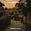 Rafael Orue - DJ Rafa Paradise in China