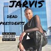 Jarvis - Dead presidents