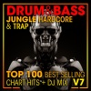 Bass Music、Dubstep、Drum & Bass - Drum & Bass, Jungle Hardcore and Trap Top 100 Best Selling Chart Hits V7 (2 Hr DJ Mix)