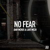 dan mckie、Luis Meza - No Fear (Extended Mix)