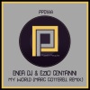 Ezio Centanni、Marc Cotterell、Enea Dj - My World (Marc Cotterell Remix)