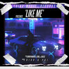 kay cee、Savion Maurice、ゼノ。 - Like Me (Explicit)