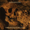 melodie、Dangerous - Danger Zone