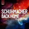 Schuhmacher、Dr. May《Back Home》[MP3/LRC]