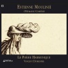Etienne Moulinié、Le Poème Harmonique、Vincent Dumestre - Rompez les charmes du sommeil...