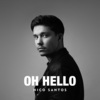 Nico Santos《Oh Hello》[MP3/LRC]