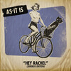 As It Is - Hey Rachel (Jukebox Edition)