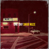 Snub Noze - One Day (Explicit)