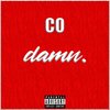 Co - damn (Explicit)