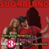 Sugarland《Everyday America (Album Version)》[MP3/LRC]