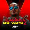 DJ Guih Da ZO、MC RD - SEQUÊNCIA DO VAPO 2 (Explicit)