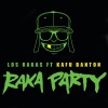 Los Rakas、Kafu Banton - Raka Party