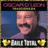 oscar d'león - Traicionera