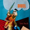 Duel《Bite Back》[MP3/LRC]