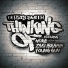 berris smith、N.O.R.E.、Zaki Ibrahim、Young Gun《Thinking Of (Explicit)》[MP3/LRC]