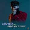 Cảnh Minh - Có Phải Em Đã Hết Yêu (Remix)