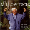 Willy Millowitsch - Wir Sind Alle Kleine Sünderlein ('s War Immer So) .