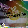 High Anxiety、Verbalized Medicine - The Vaccination (Explicit)