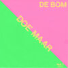 Doe Maar、Benelux Music、Clown Music、E. Jansz - De Bom